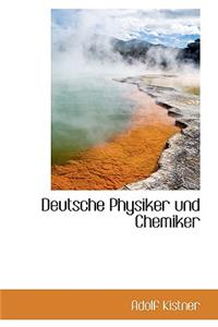 Deutsche Physiker Und Chemiker