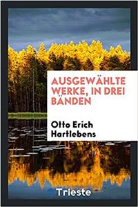 Ausgewahlte Werke, in Drei Banden