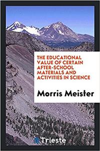 Educational Value of Certain After-School Materials and Activities in Science