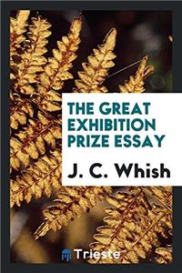The Great Exhibition Prize Essay