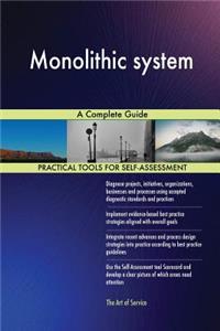 Monolithic System a Complete Guide