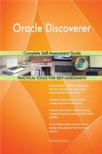 Oracle Discoverer Complete Self-Assessment Guide