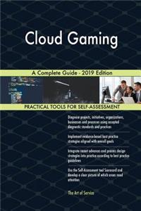 Cloud Gaming A Complete Guide - 2019 Edition
