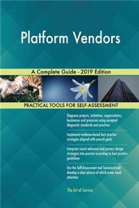 Platform Vendors A Complete Guide - 2019 Edition