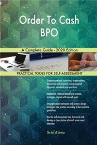 Order To Cash BPO A Complete Guide - 2020 Edition