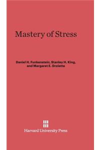 Mastery of Stress