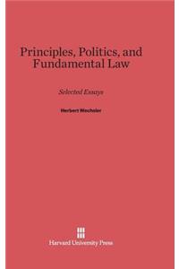 Principles, Politics, and Fundamental Law