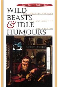 Wild Beasts and Idle Humors