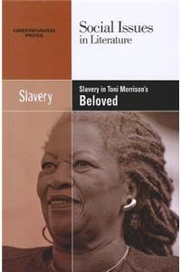 Slavery in Toni Morrison's Beloved