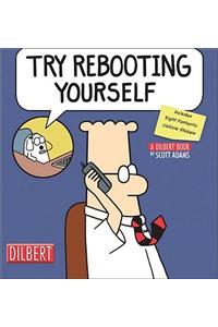 Try Rebooting Yourself