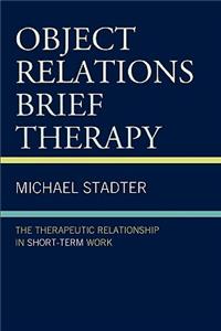 Object Relations Brief Therapy