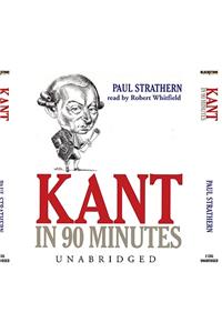 Kant in 90 Minutes Lib/E