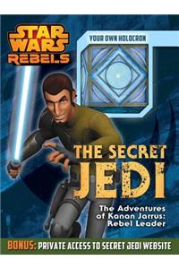 The Secret Jedi: The Adventures of Kanan Jarrus: Rebel Leader