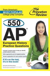 550 Ap European History Practice Questions