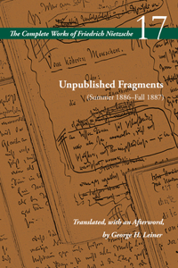Unpublished Fragments (Summer 1886-Fall 1887)