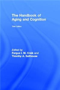 Handbook of Aging and Cognition