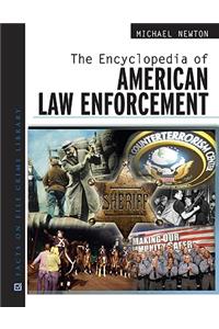 Encyclopedia of American Law Enforcement