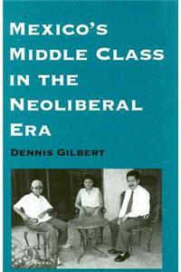 Mexico's Middle Class in the Neoliberal Era