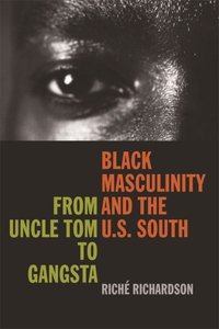 Black Masculinity and the U.S. South