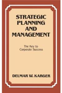 Strategic Planning and Management