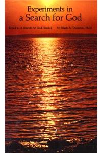 Experiments in a Search for God