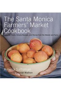 Santa Monica Farmers' Market Cookbook