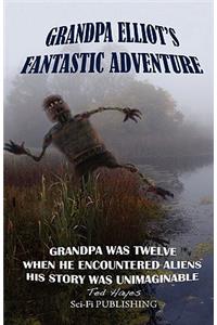 Grandpa Elliot's Fantastic Adventure