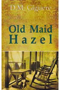 Old Maid Hazel