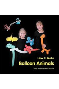 Kids Show Kids How to Make Balloon Animals