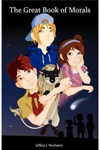 Jeffrey J. Neubauer's The Amazing and Incredible Adventures of the Poopie Kids- The Great Book of Morals
