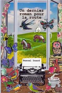 Un dernier roman pour la route