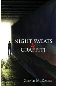 Night Sweats and Graffiti