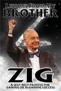 Lessons from My Brother Zig