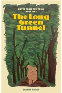 The Long Green Tunnel