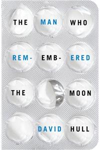 The Man Who Remembered the Moon