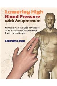 Lowering High Blood Pressure with Acupressure