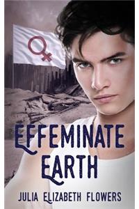 Effeminate Earth