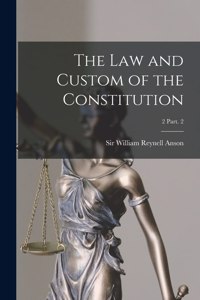 Law and Custom of the Constitution; 2 Part. 2