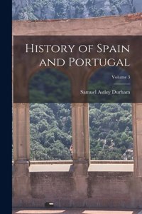 History of Spain and Portugal; Volume 3