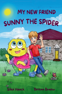 My new Friend Sunny the Spider