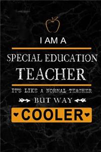 I am a Special Education Teacher