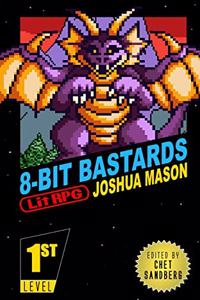 Eight-Bit Bastards