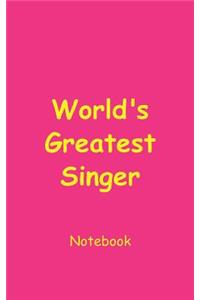 World's Greatest Singer Notebook