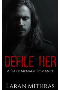 Defile Her