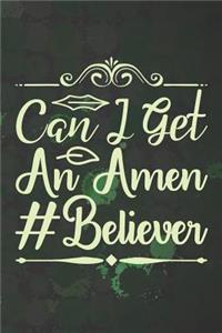 Can I Get An Amen #Believer