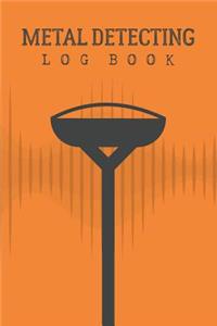 Metal Detecting Log Book