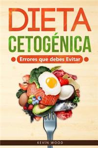 Dieta Cetogénica Errores que debes Evitar