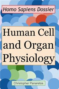 Human Cell and Organ Physiology