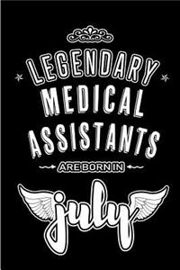 Legendary Medical Assistants are born in July