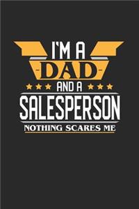 I'm a Dad and a Salesperson Nothing Scares Me